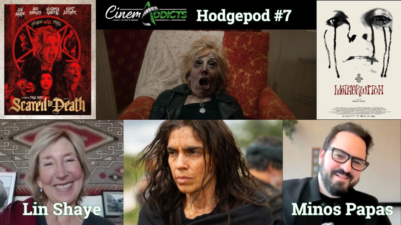 Hodgepod 7: Minos Papas, Motherwitch, Lin Shaye, Scared To Death