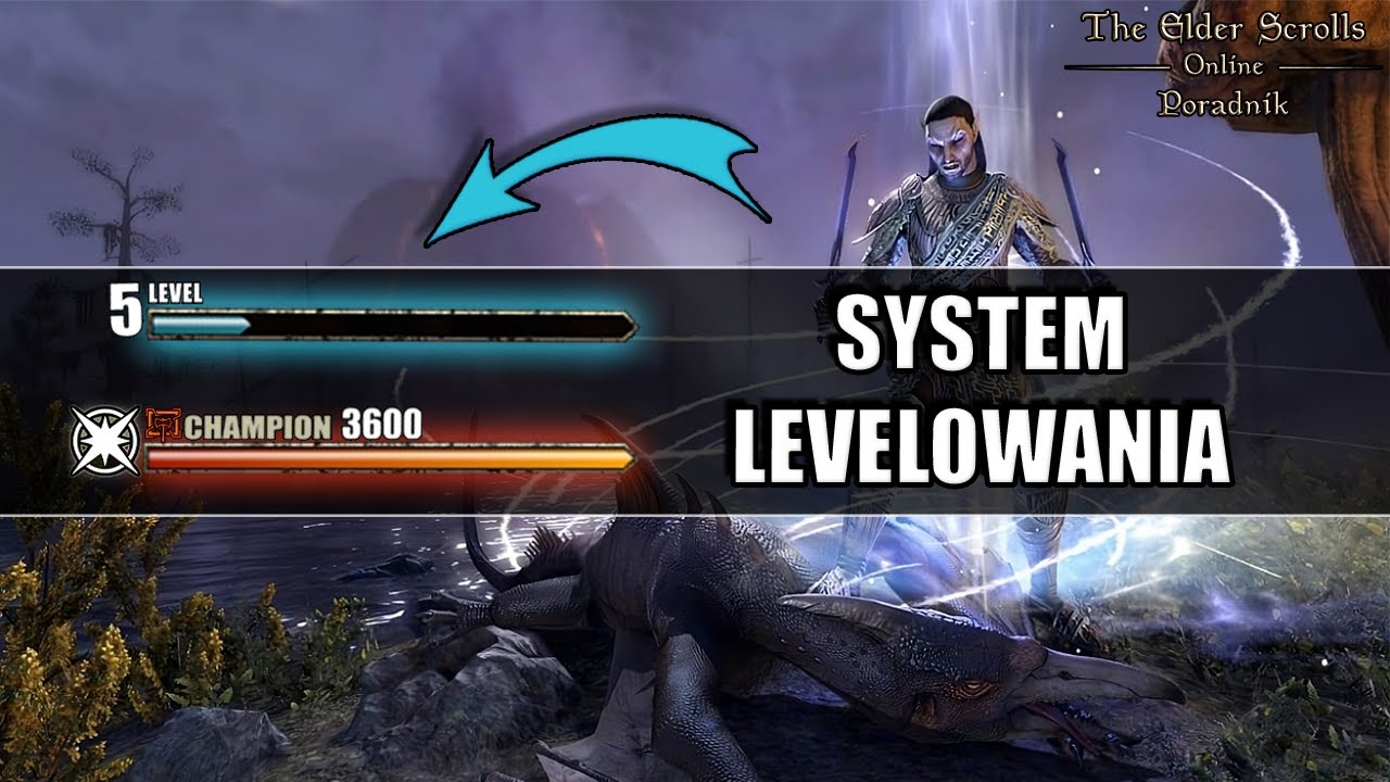 Jak działa System Levelowania Postaci w ESO? - The Elder Scrolls Online Poradnik