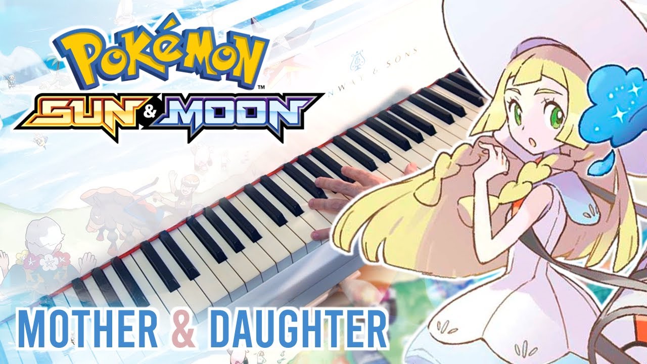 Mother and Daughter – Pokémon Sun & Moon | Extended Piano cover · 2024