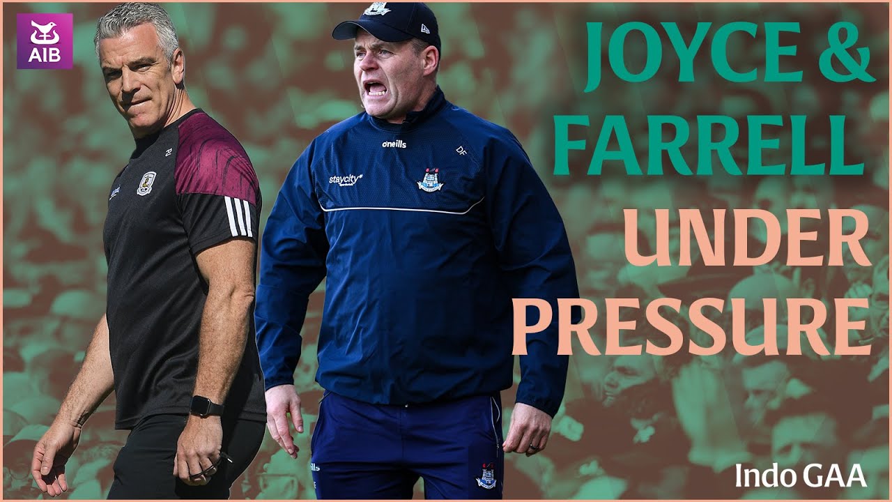 Padraic Joyce and Dessie Farrell both under serious pressure | Indo GAA