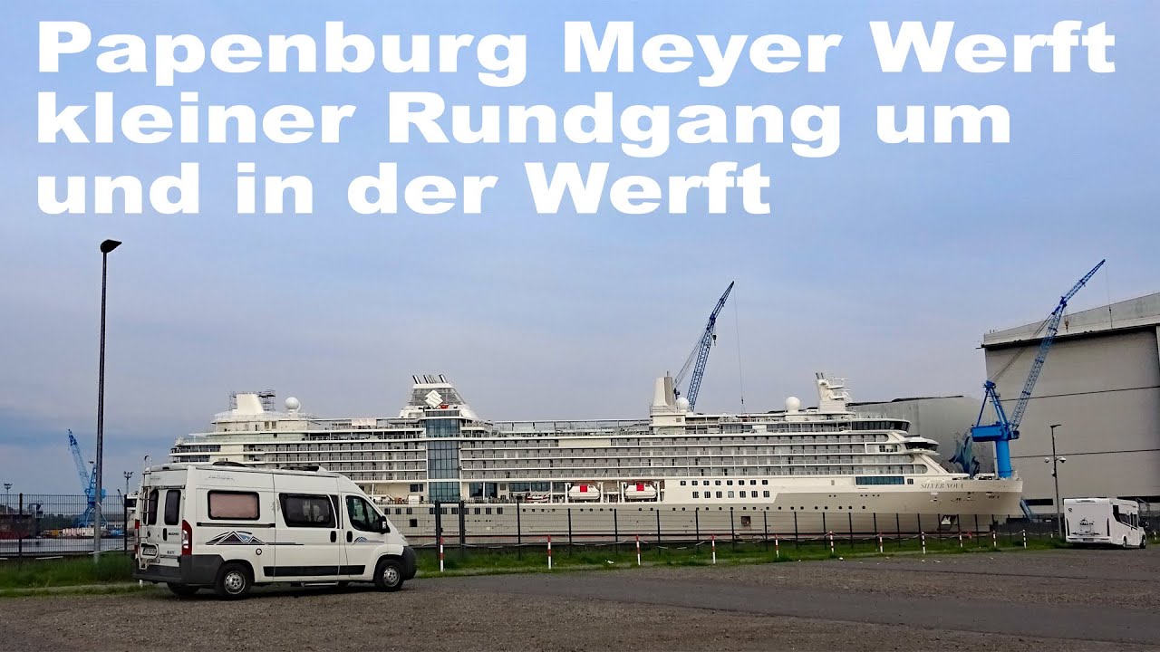 Ein Besuch der Meyer Werft