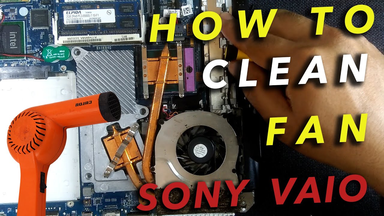 How To Clean Dust From Laptop Sony Vaio To Keep It From Overheating l How To Fix Noisy Laptop Fan