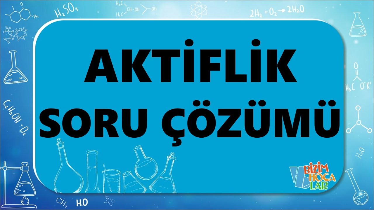 Aktiflik Soru Çözümü