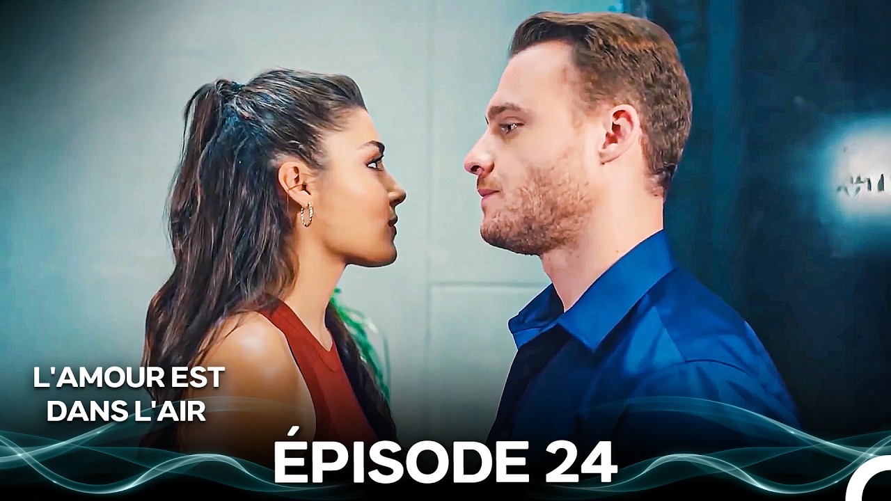 L'amour Est Dans L'air Épisode 24 (Doublage en Français)