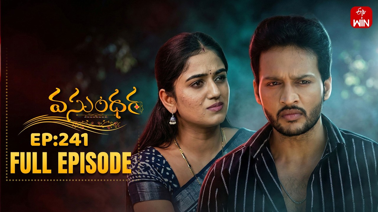 Vasundara | 7th March 2026 | Full Episode No 241 | ETV Telugu