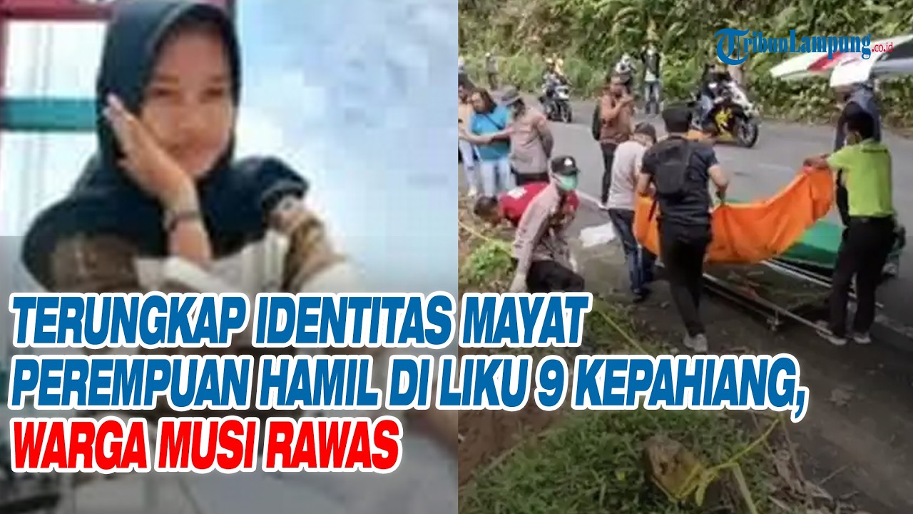 Terungkap Identitas Mayat Perempuan Hamil di Liku 9 Kepahiang, Warga Musi Rawas