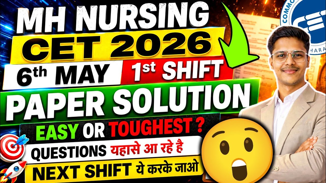 MH Nursing Cet 2026 : 6th May 1st Shift Questions 😱| Solution & Answer | Review & Paper Analysis 🔥!!