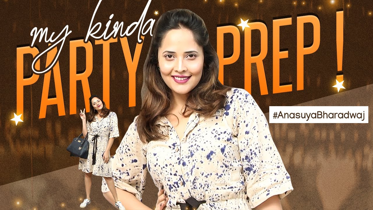 My kinda PARTY PREP! | Get Ready #WithMe - Birthday Look 2020 | #AnasuyaBharadwaj Latest Video