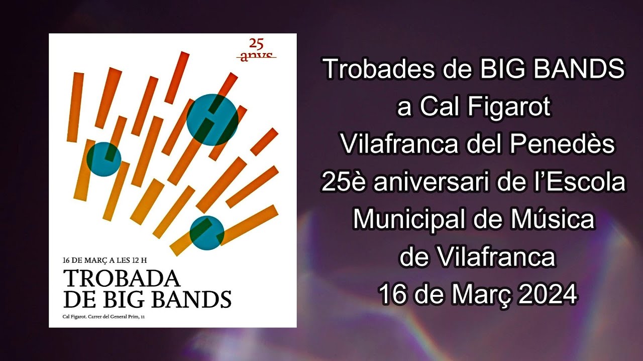VILANOVA BIG BAND - Cal Figarot de VILAFRANCA PENEDÈS 16 Març 2024