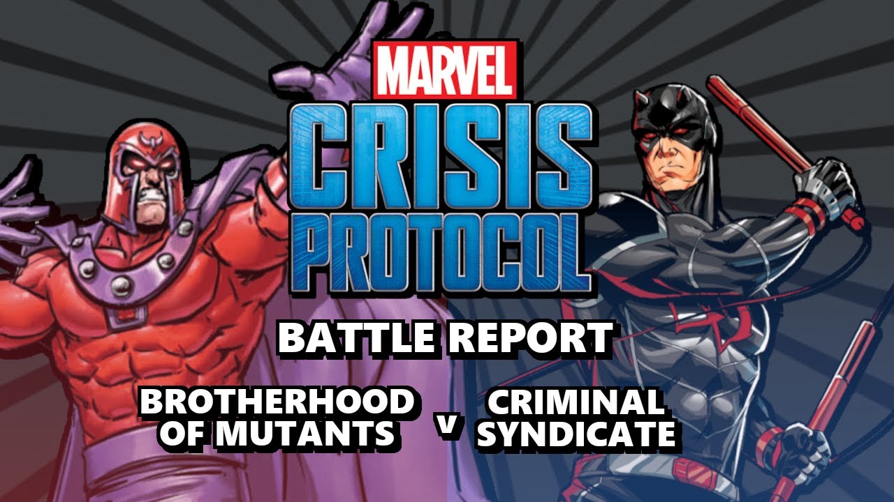 Marvel Crisis Protocol - Battle Report Episode 21 - Brotherhood of Mutants v Criminal Syndicate