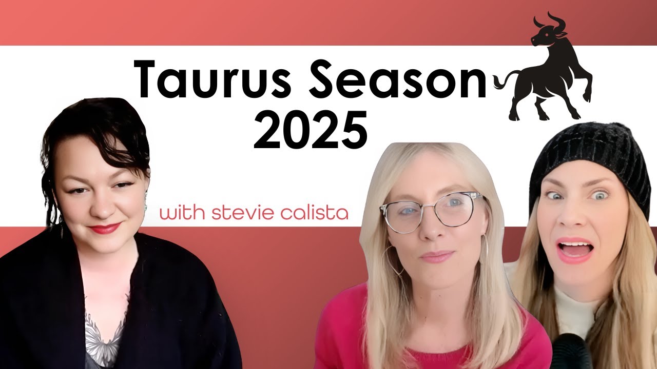 Taurus Season: Tap Into Your Inner Power + Reclaim Your Energy with Stevie Calista #astrology