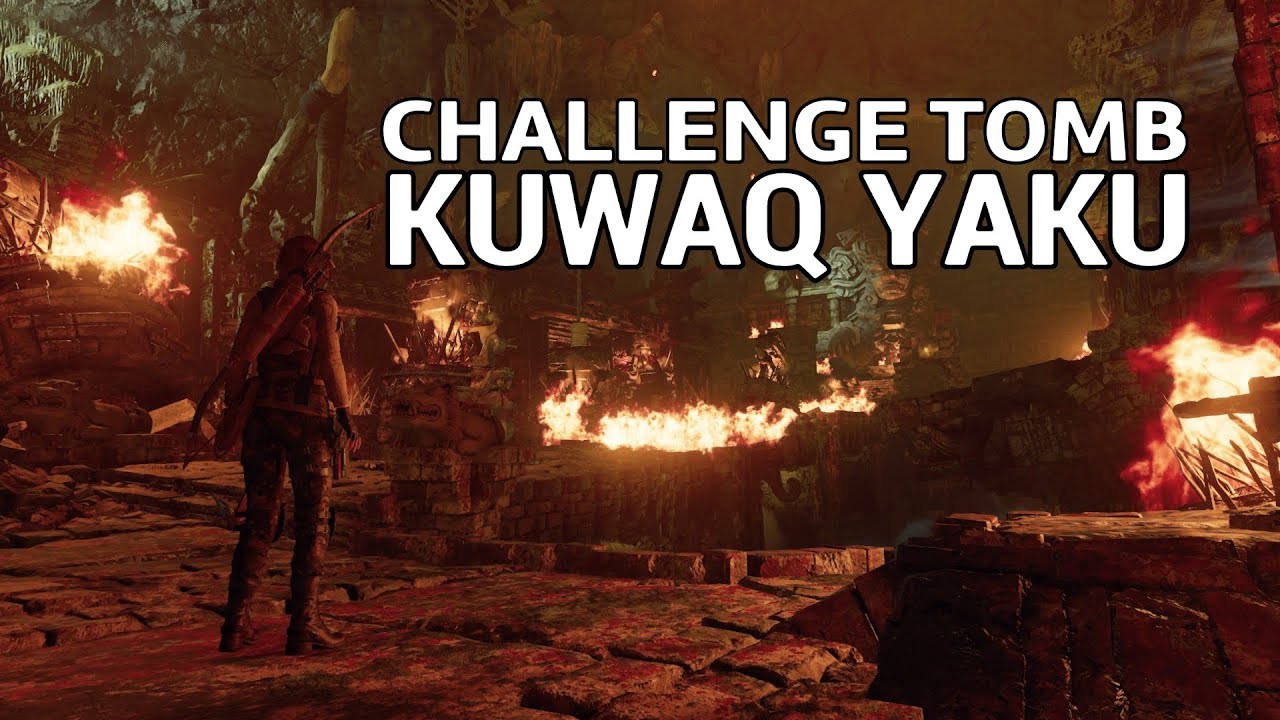 Kuwaq Yaku Challenge Tomb | Shadow of the Tomb Raider - Howling Caves