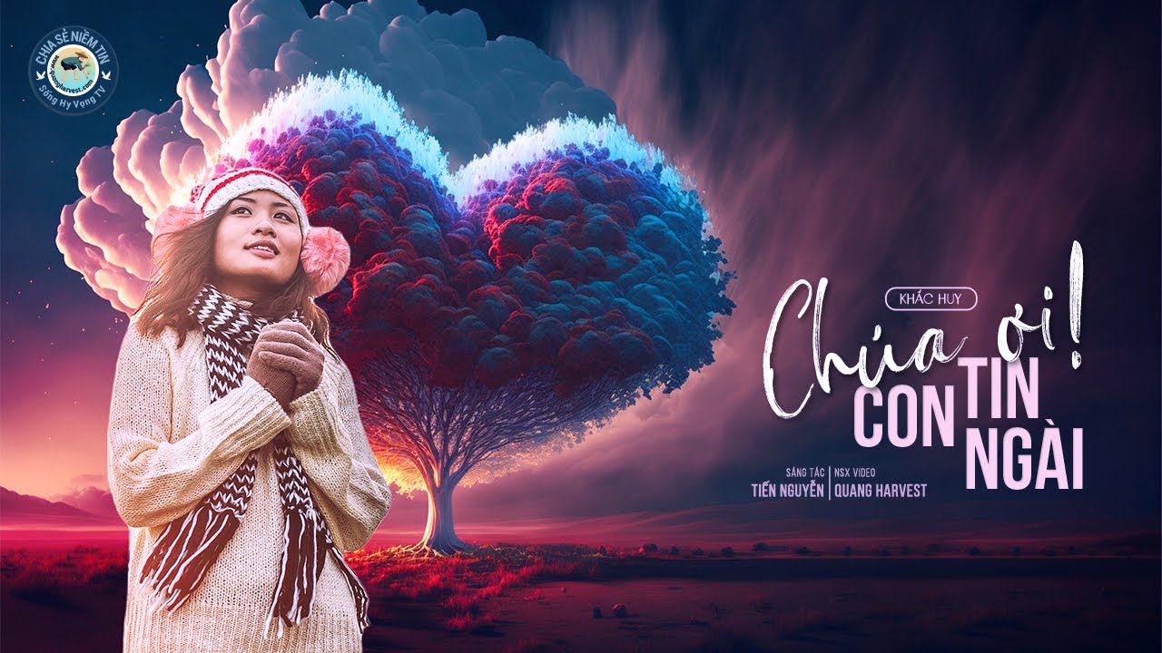 CHÚA ƠI! CON TIN NGÀI | LỜI TUYÊN XƯNG ĐỨC TIN ĐẦY HY VỌNG | SONG HY VONG TV