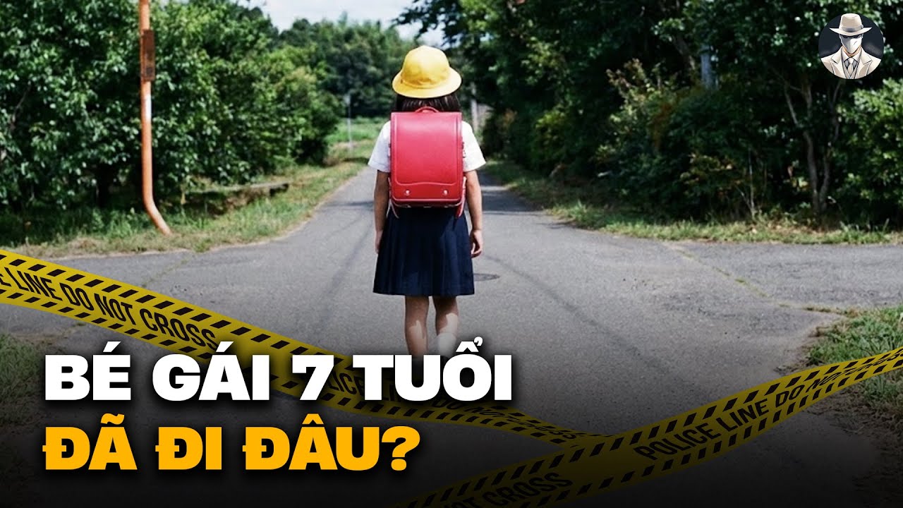 Vụ Bé Gái 7 Buổi Mất Tích Sau Giờ Học  - Nghi Phạm Lần Đầu Xuất Hiện Sau 9 Năm | Vụ Án Có Thật
