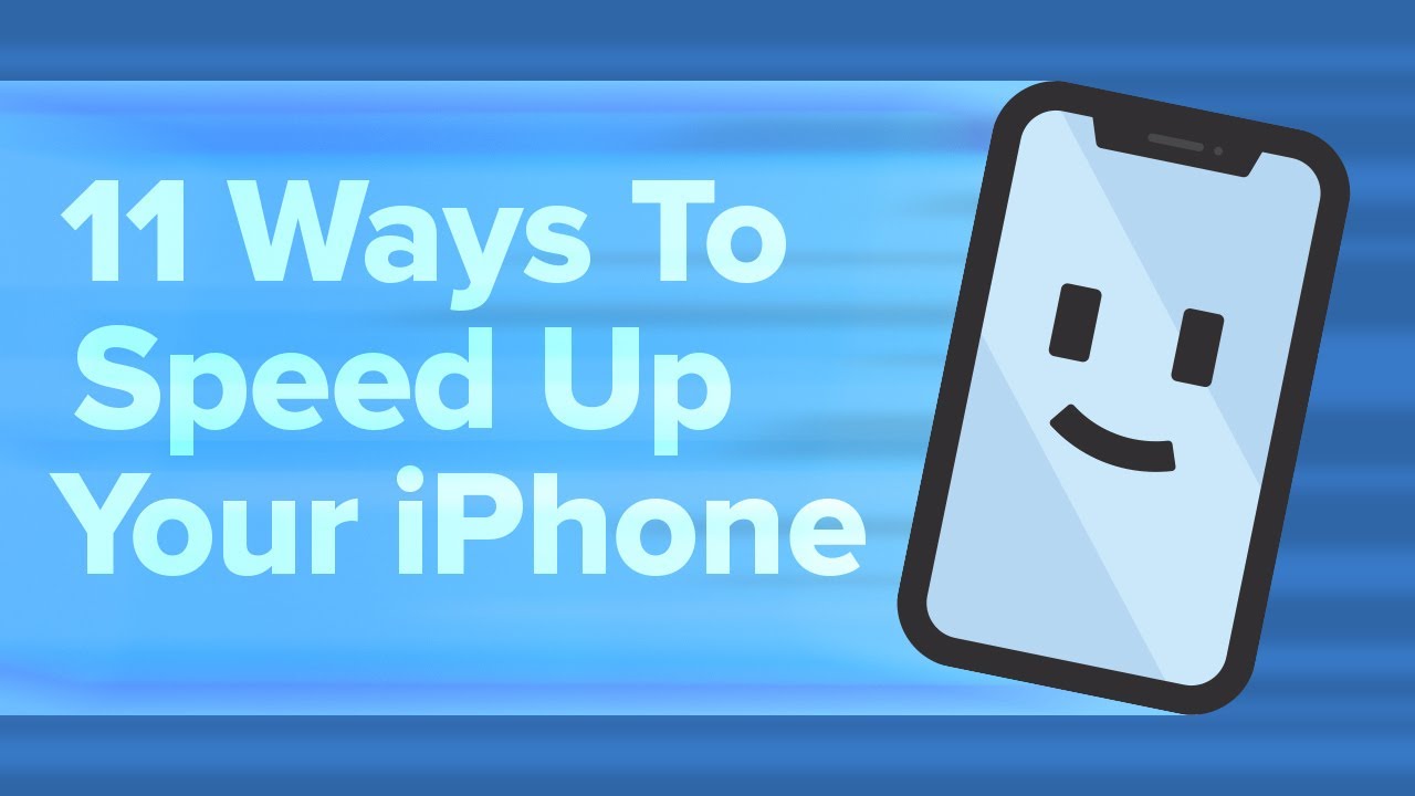11 Ways To Speed Up Your iPhone