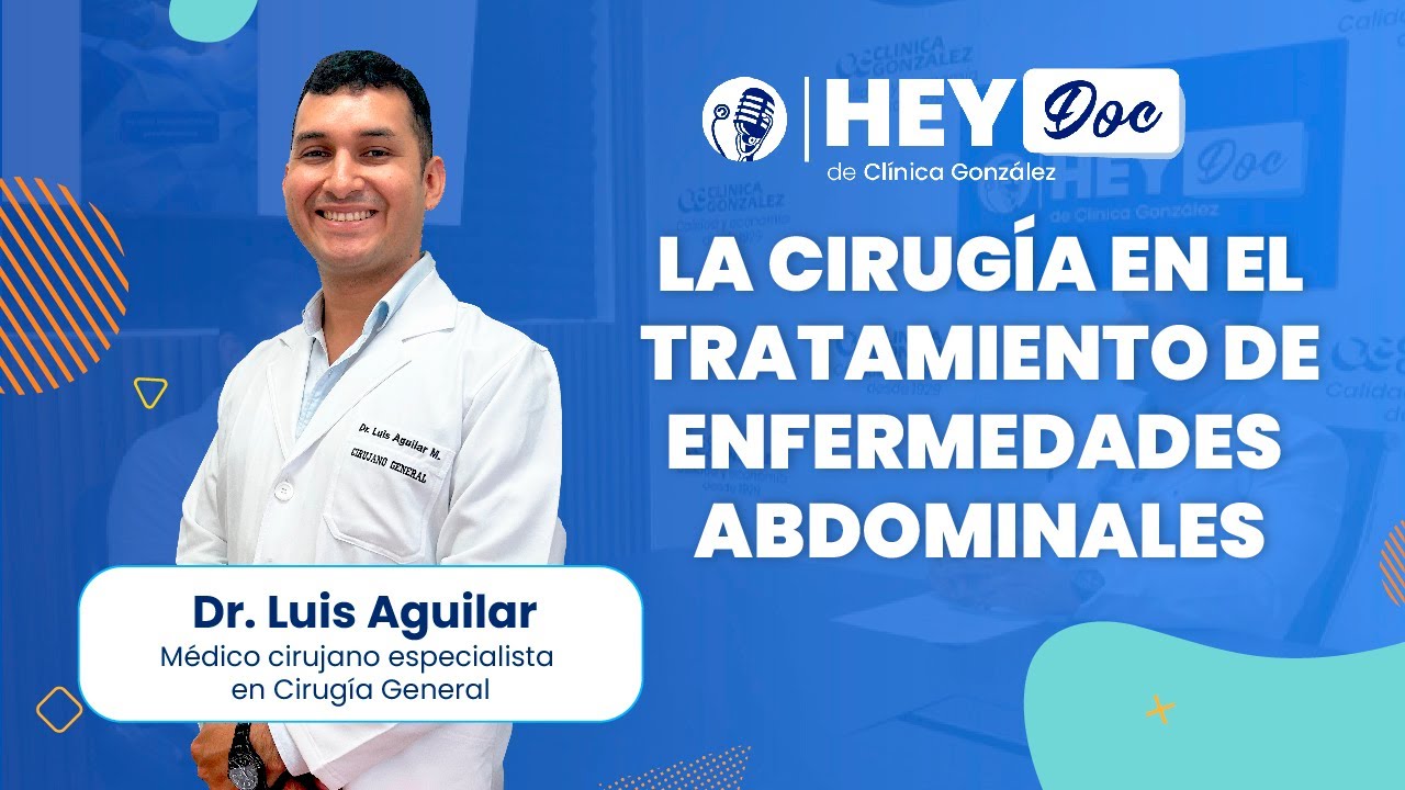 La cirugía en el tratamiento de enfermedades abdominales - Hey Doc