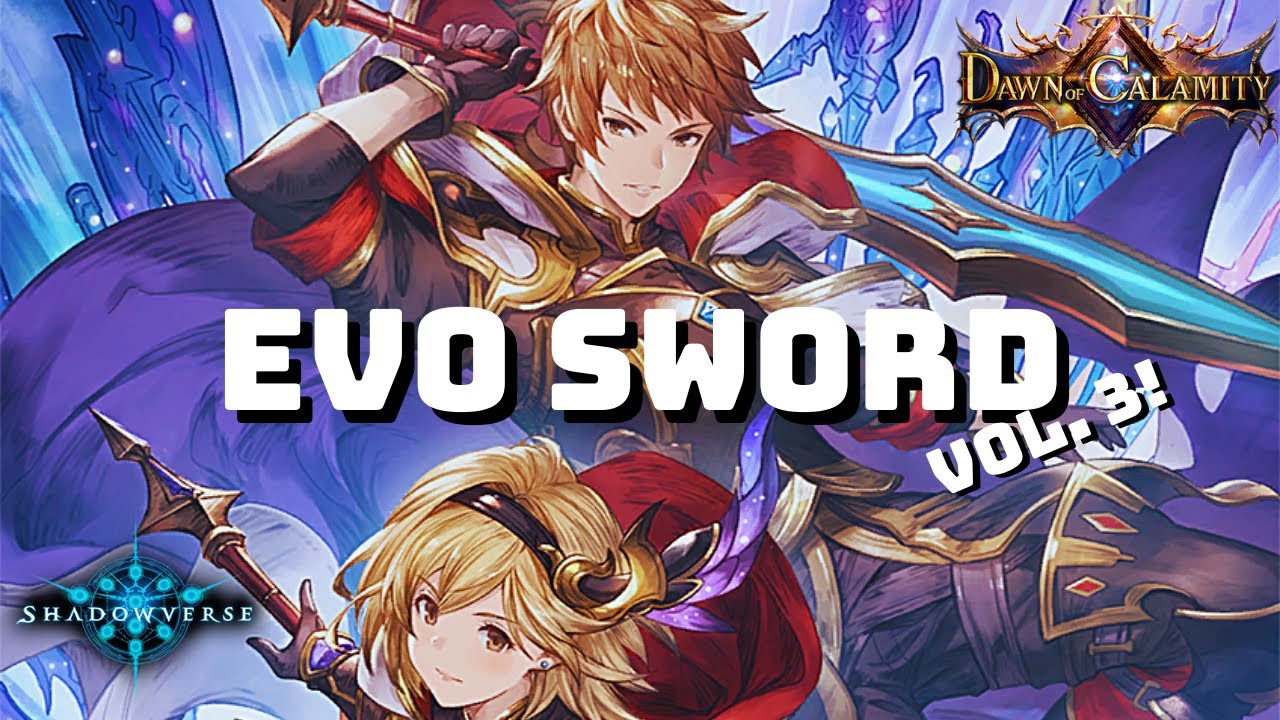 【Shadowverse】 Evo Swordcraft - Grand Master Rank | Dawn Of Calamity (Rotation)
