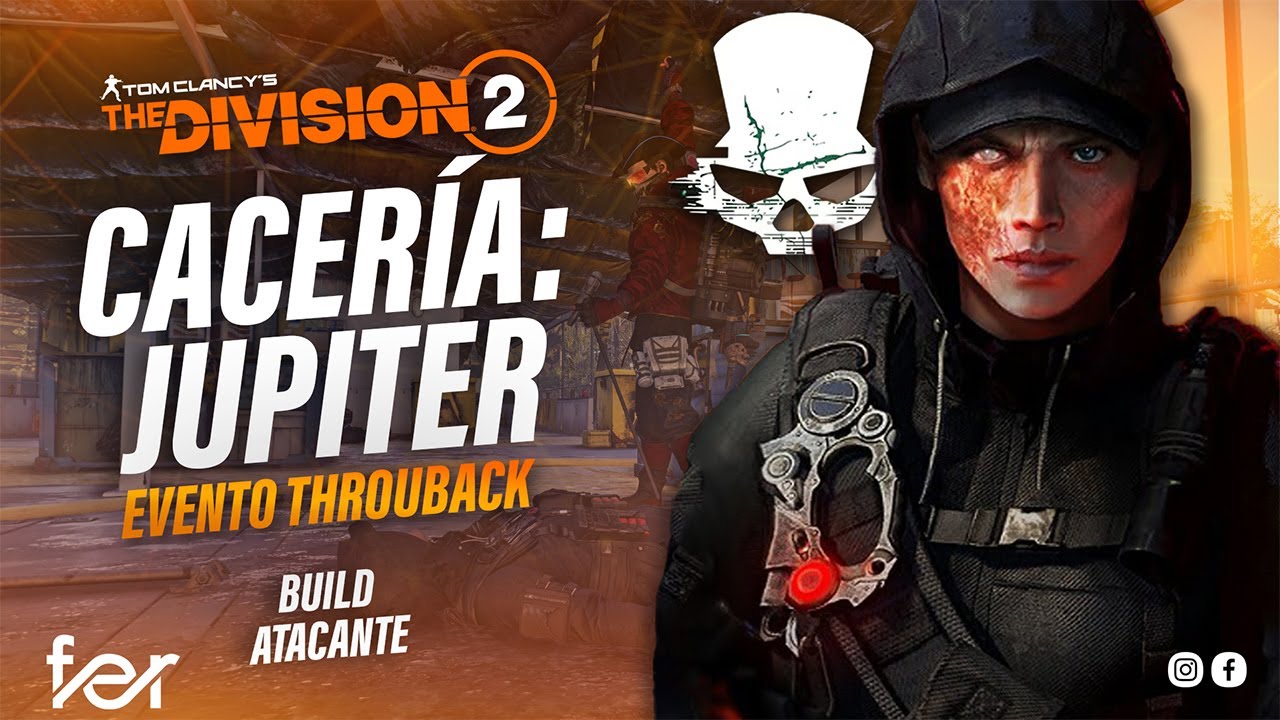 ¡Cacería de Jupiter! | Evento Throwback Y6S1 GAMEPLAY | The Division 2 |