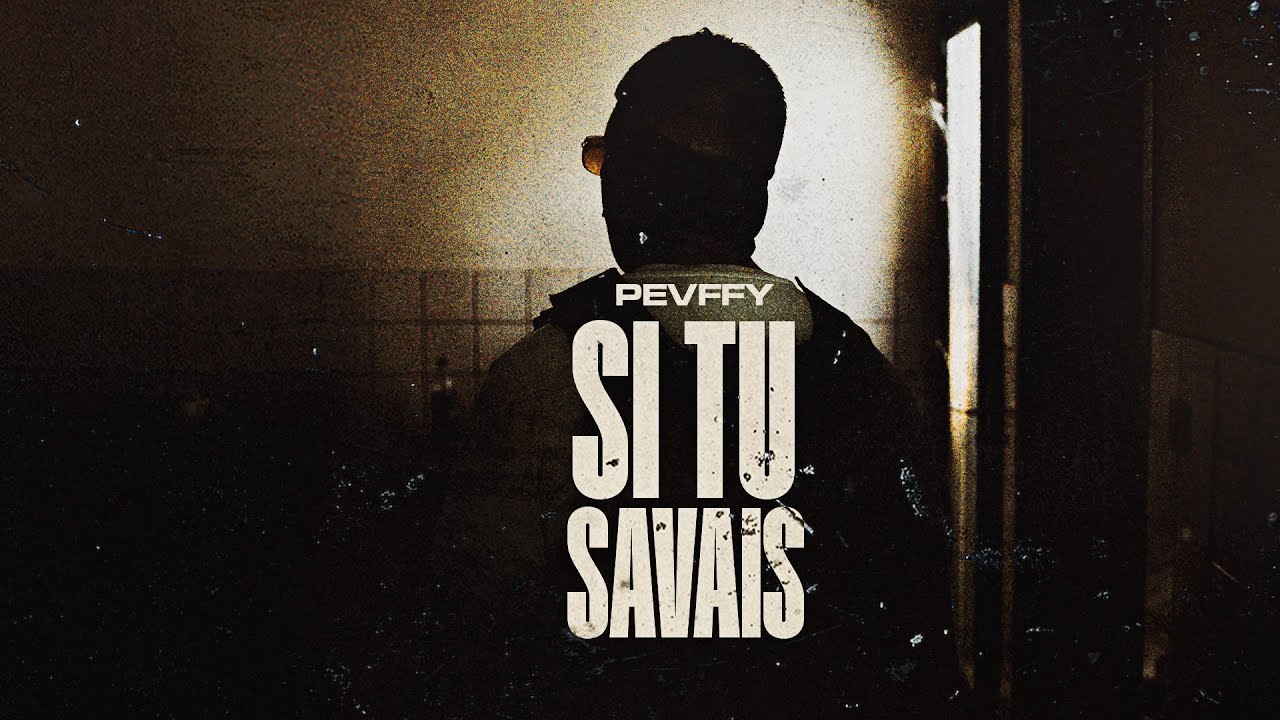 PEVFFY - Si tu savais