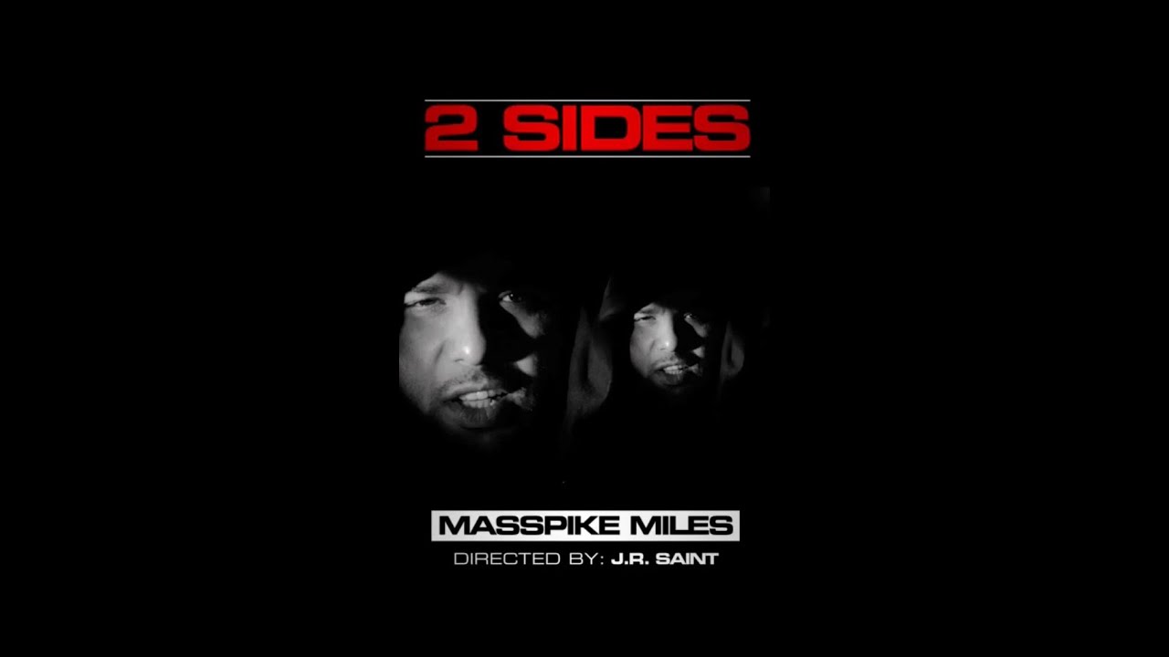 Masspike Miles " 2 Sides " directed by J.R Saint