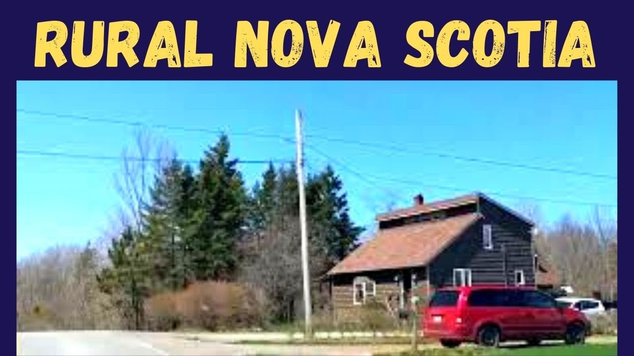 Best places to live in Nova Scotia - see rural Windsor and Falmouth area an hour to Halifax