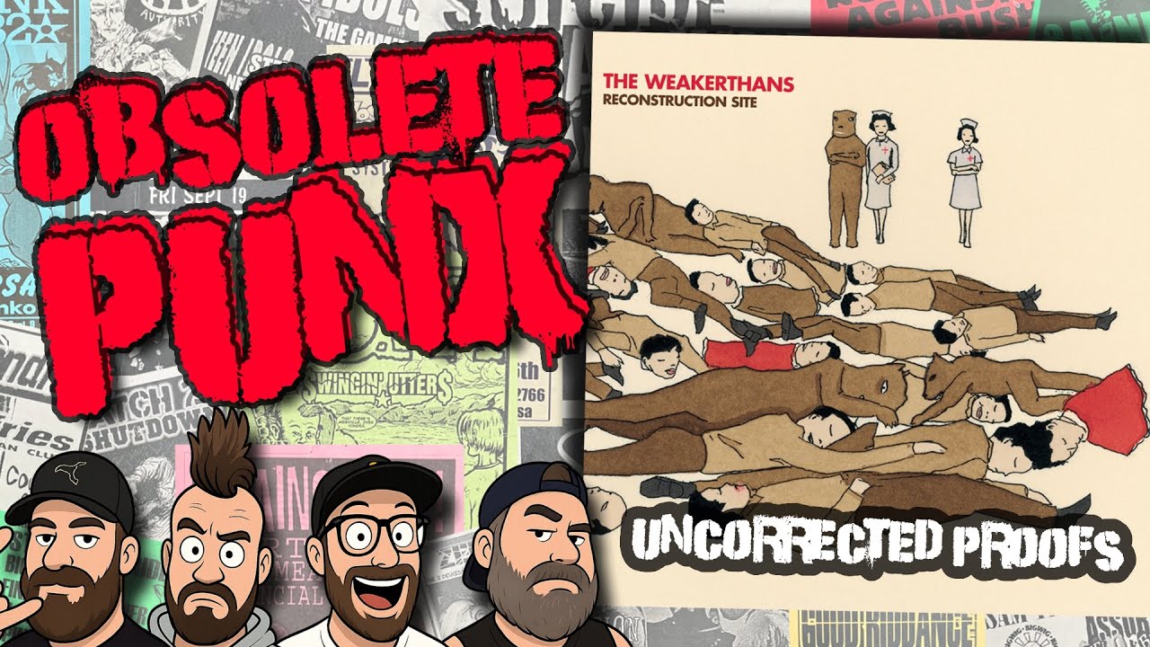 The Weakerthans - Uncorrected Proofs - An Obsolete Punx Reaction & Review