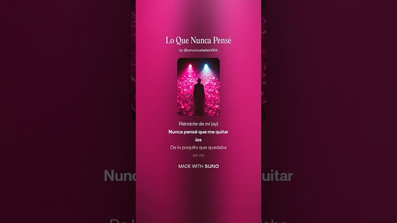 Lo Que Nunca Pensé (letra y musica de Pedro Musat)