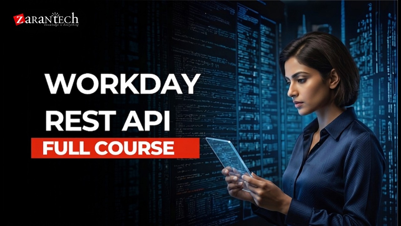 Workday REST API Full Course | ZaranTech