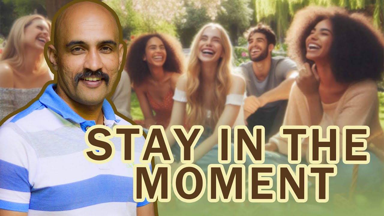 Stay in the Moment: The Art of Enjoying Life