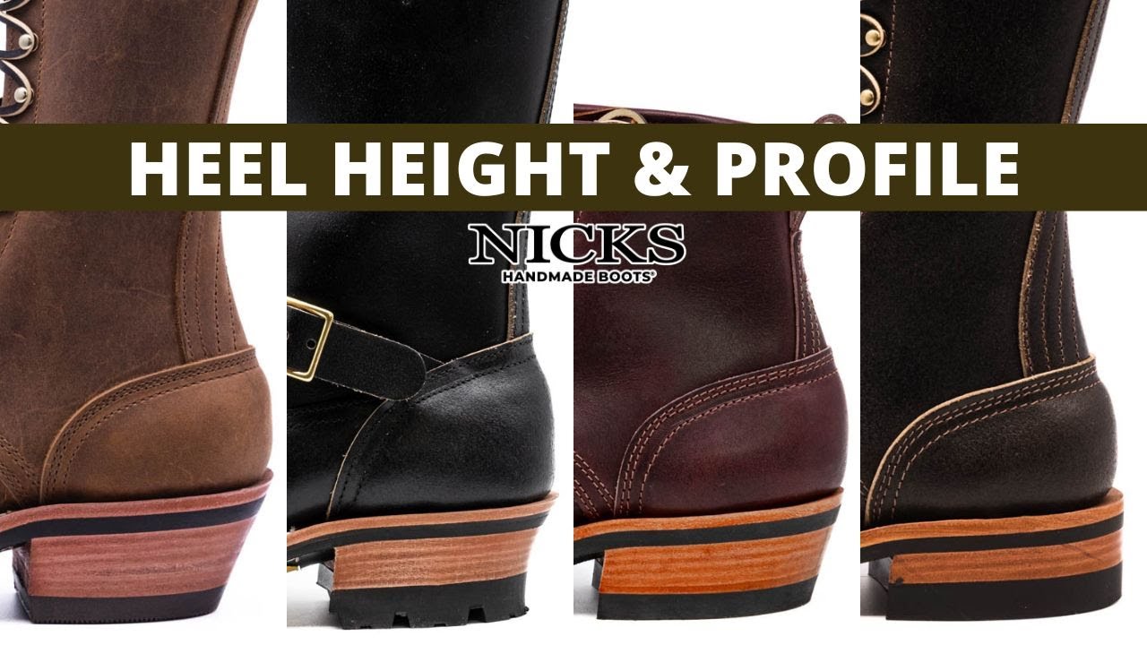 Heel Height & Profile Options | Nicks Handmade Boots