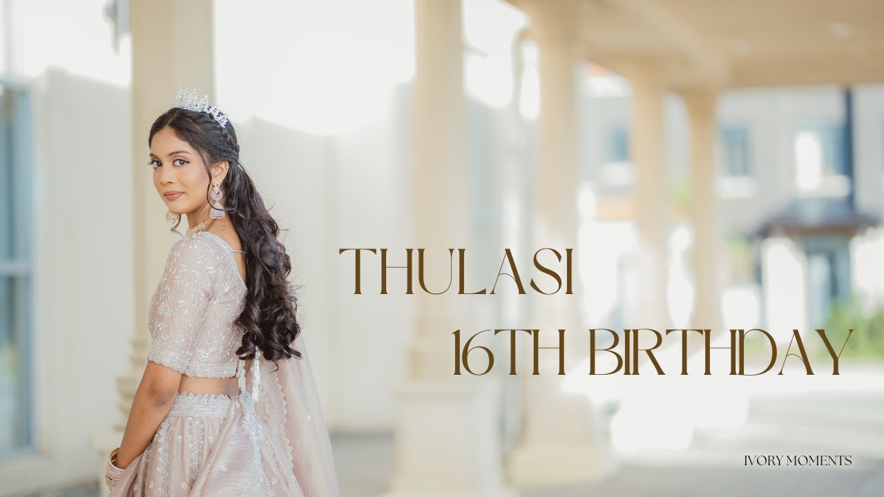 Thulasi 16th Birthday  Celebration | Toronto, Ontario | 4K Video