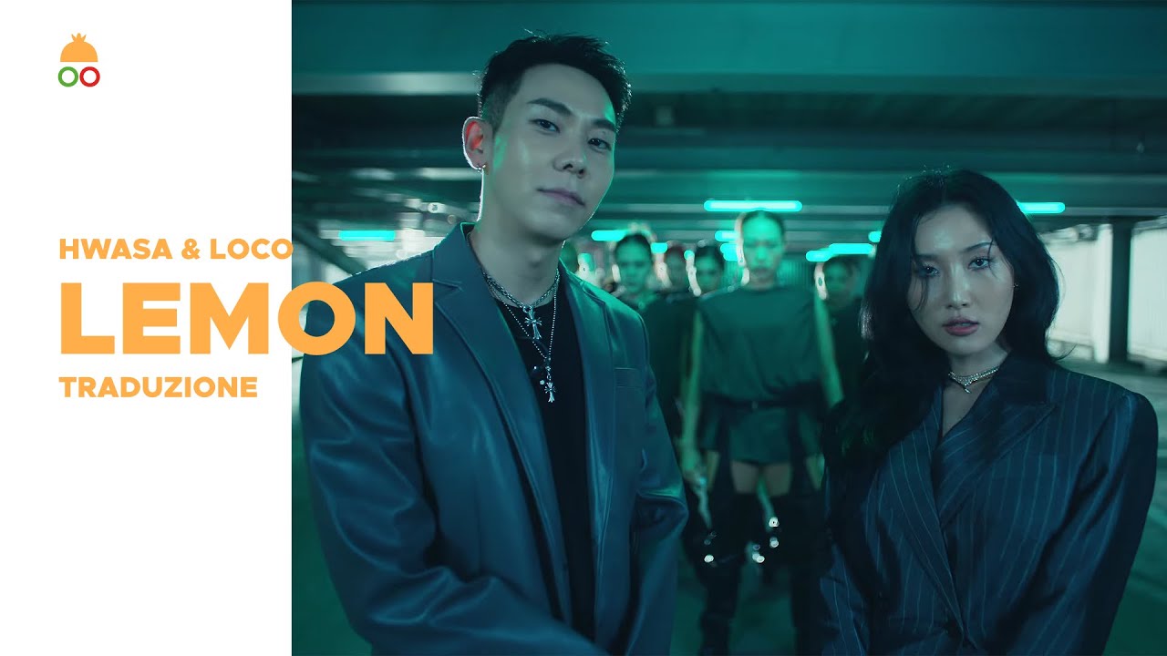 [SUB 한/ITA]  Lemon - Hwasa (화사) & Loco (로꼬)