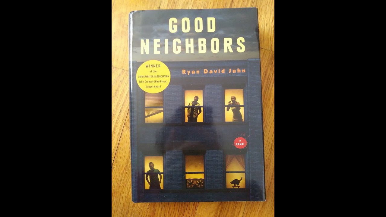 Plot summary, &ldquo;Good Neighbors&rdquo; by Ryan David Jahn in 4 Minutes - Book Review