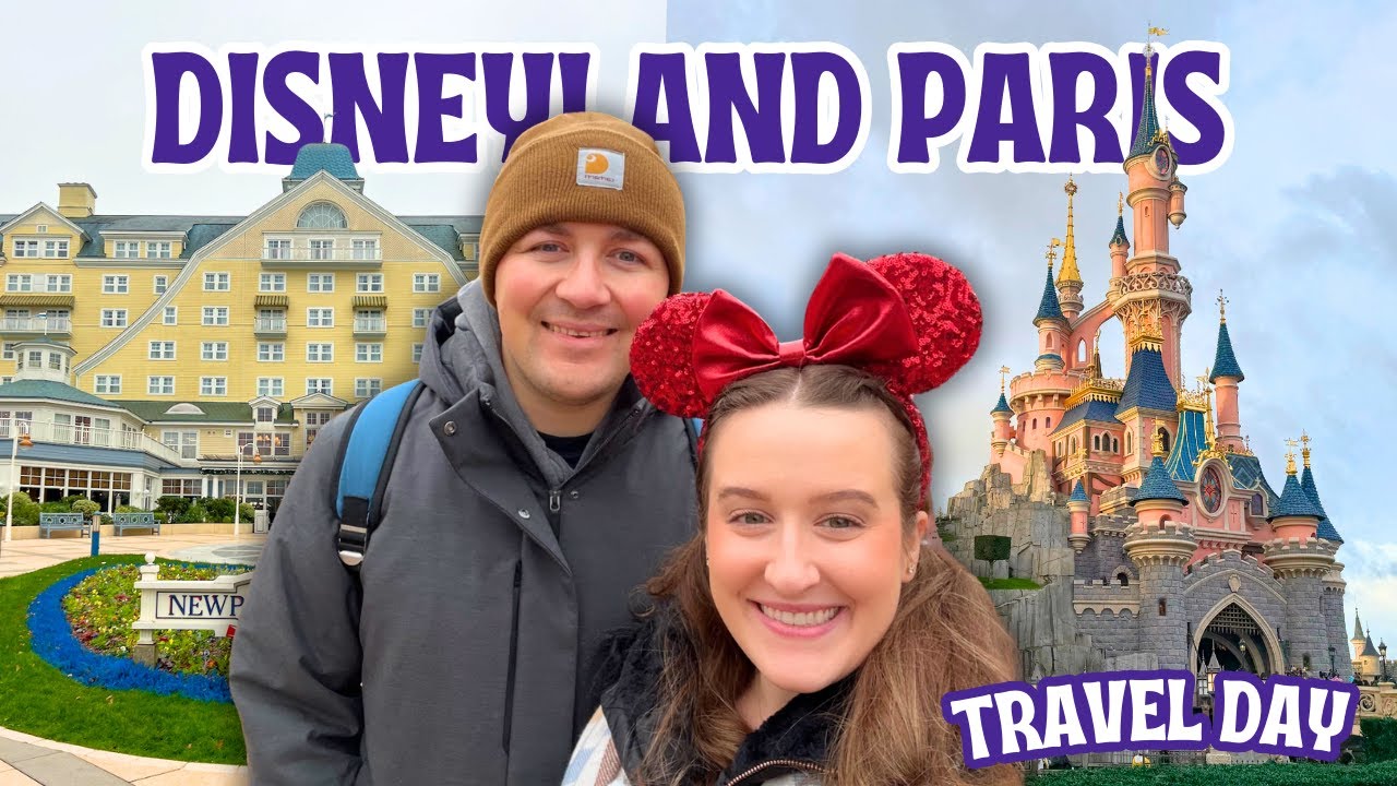 Disney Travel Day! ✨🇫🇷 We're Going to Disneyland Paris! | Staying in Disney Newport Bay Club