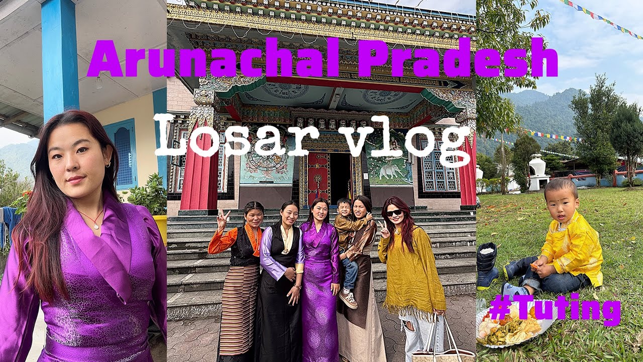 Losar vlog |Tuting |Arunachal Pradesh #Tuting