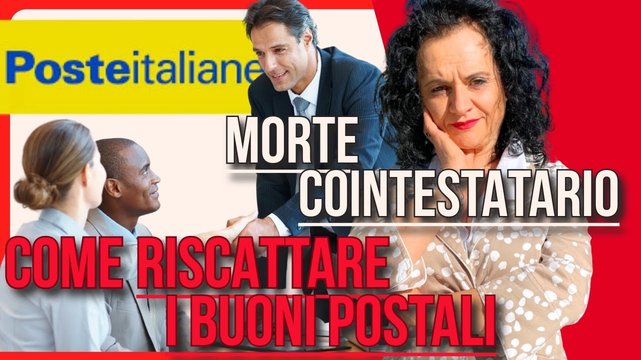 MORTE DEL COINTESTATARIO: COME POSSO RITIRARE I BUONI POSTALI?