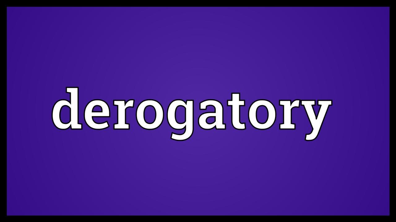 Derogatory Meaning