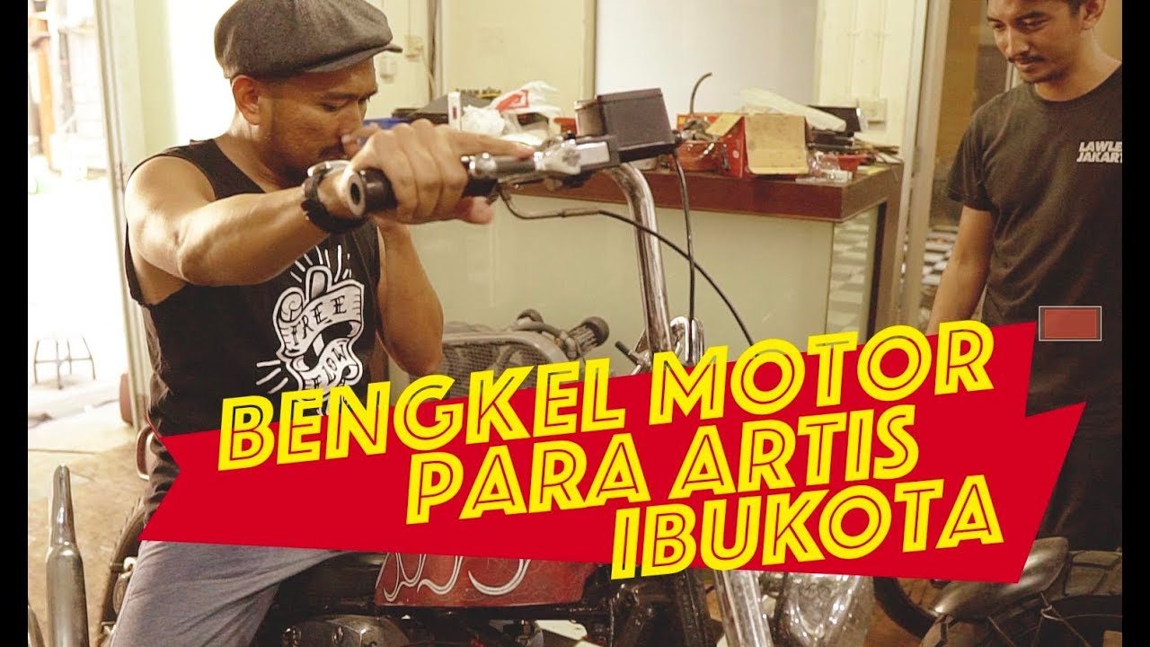 BENGKEL MOTORNYA ARTIS-ARTIS IBUKOTA!
