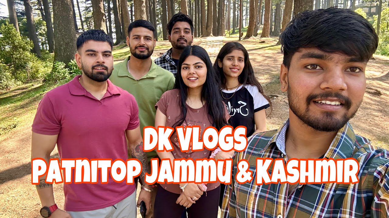 Patnitop | Udhampur | Jammu & Kashmir | Dk Vlogs 21