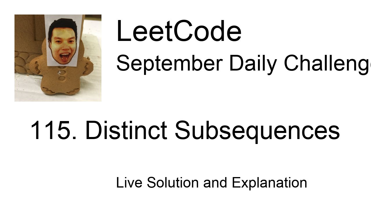 Daily Leetcode #537: Sep 19, 2021 - 115. Distinct Subsequences