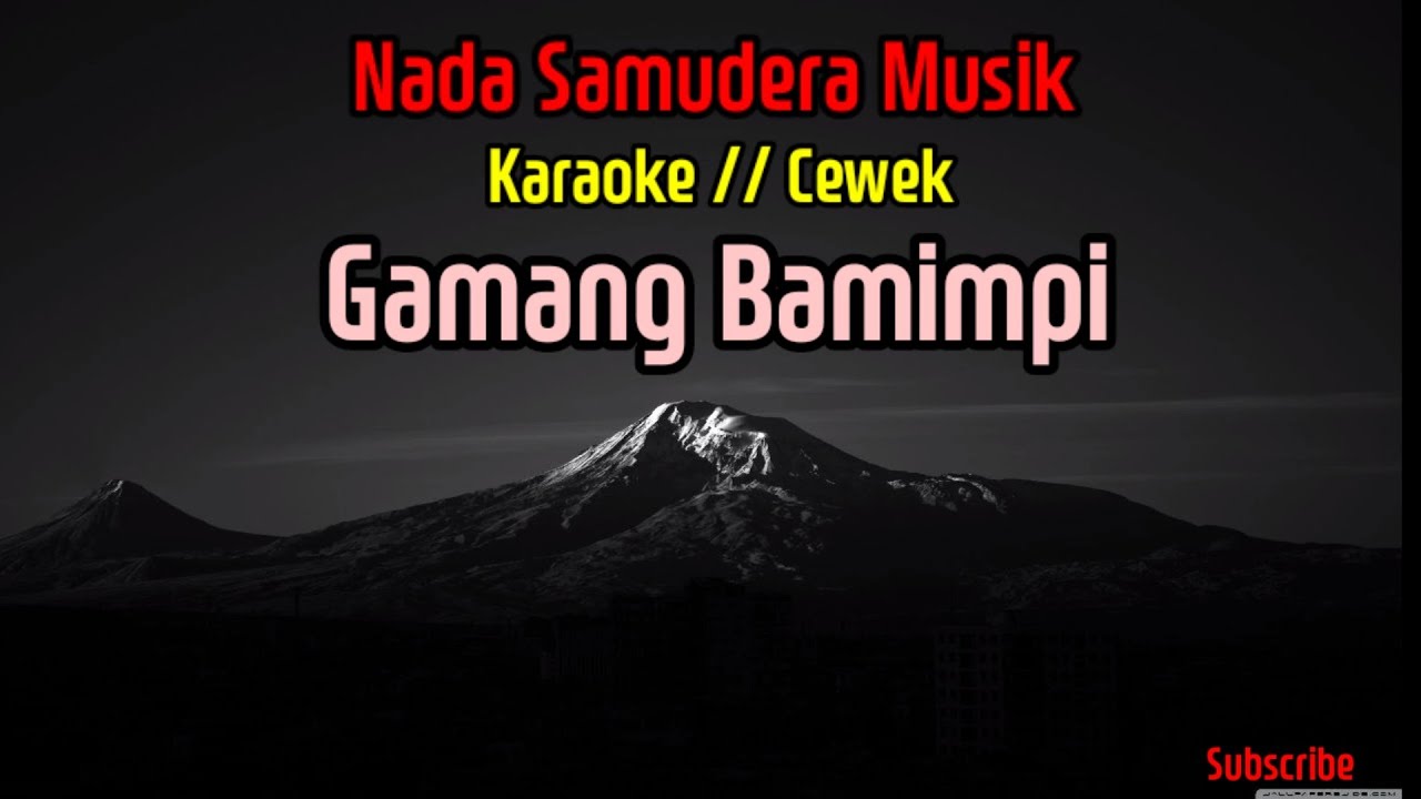 Kintani - Gamang Bamimpi - Karaoke // Cewek - @nadasamuderamusik