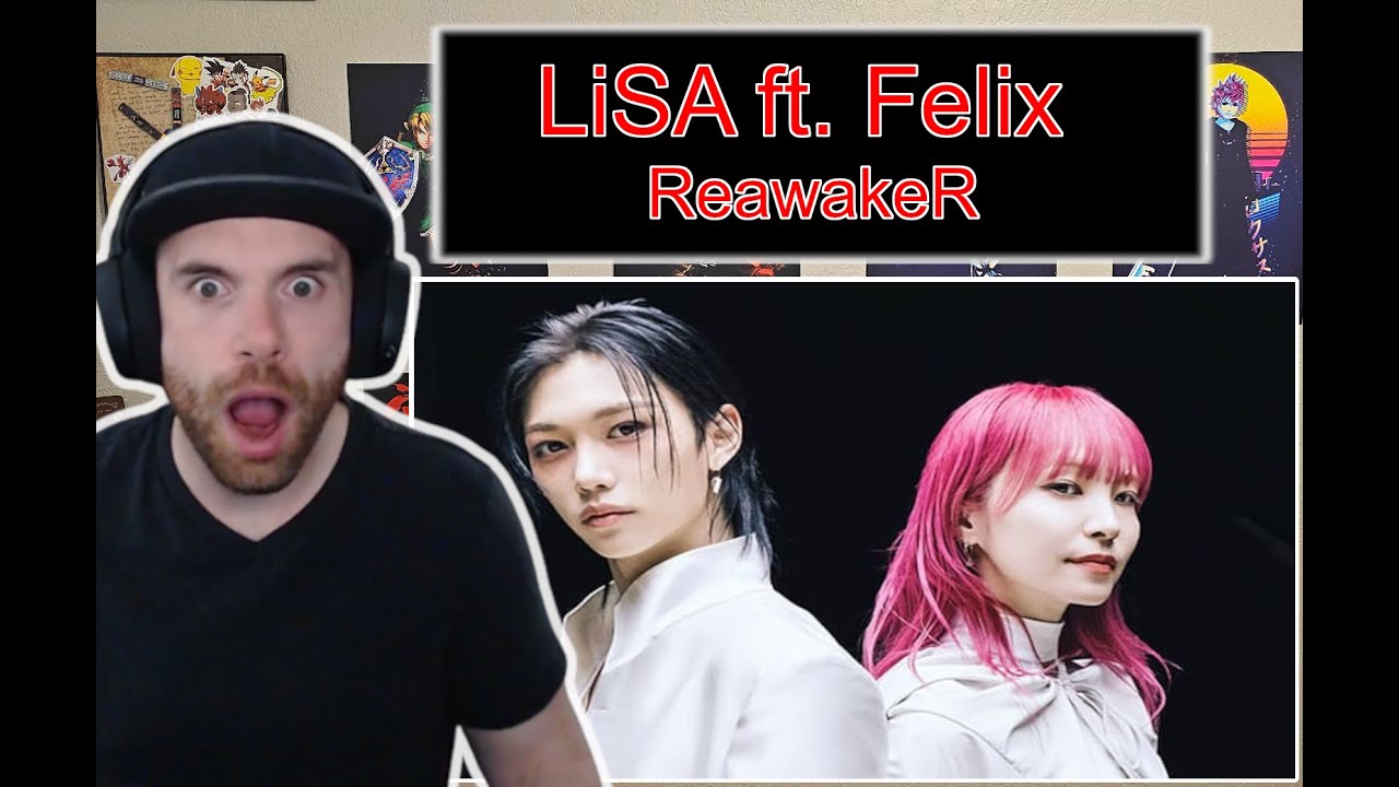 First Time Hearing | LiSA ft. Felix of Stray Kids | ReawakeR Live Stream Reaction