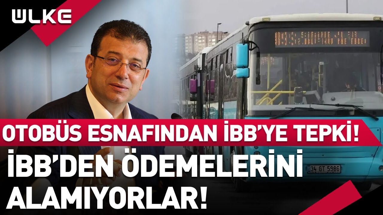 Özel Halk Otobüsü Esnafı İBB'den Ödeme Alamadıklarını İddia Etti!