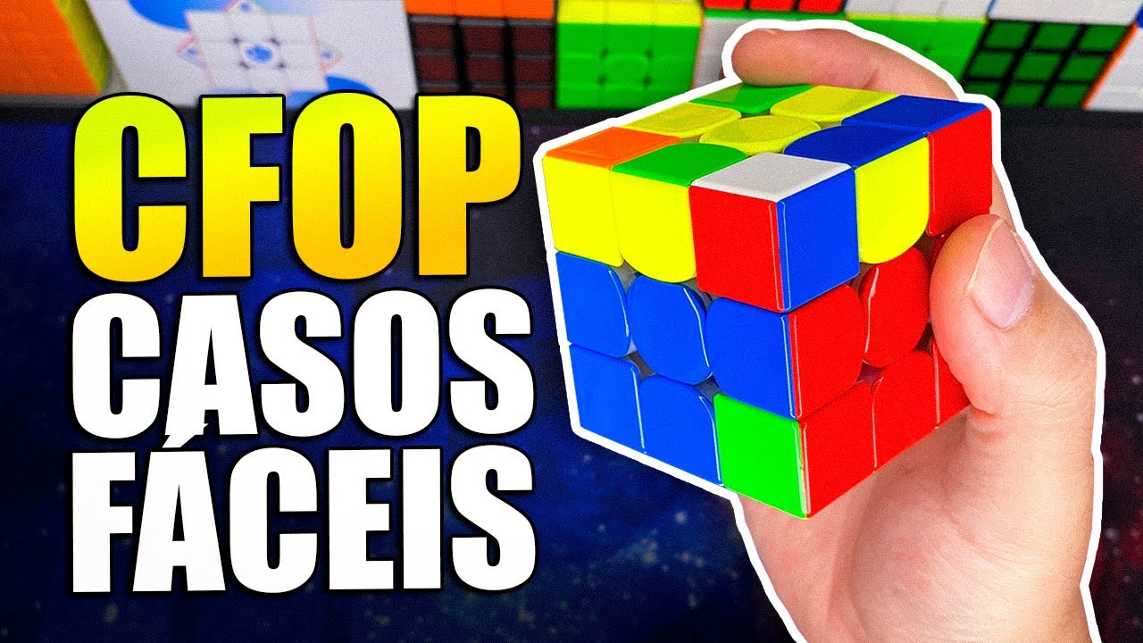 OS 5 CASOS MAIS FÁCEIS DE CADA ETAPA DO MÉTODO CFOP