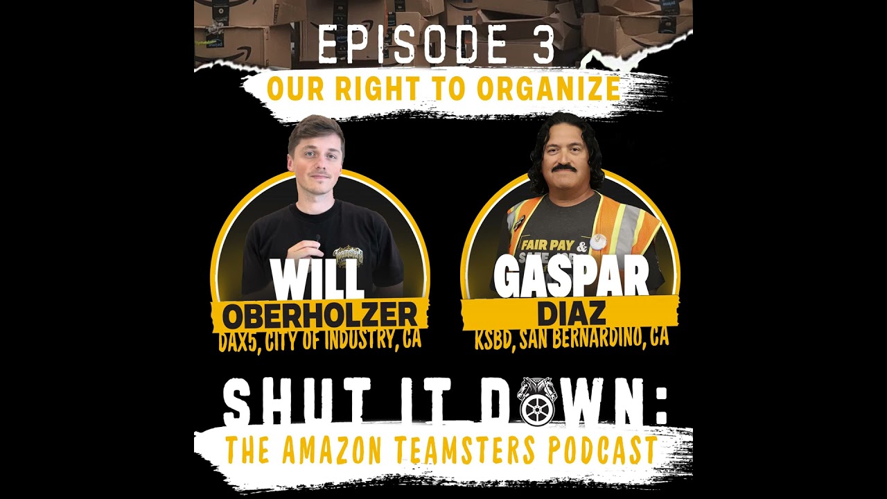 Protecting Our Right to Organize (Episode 3)