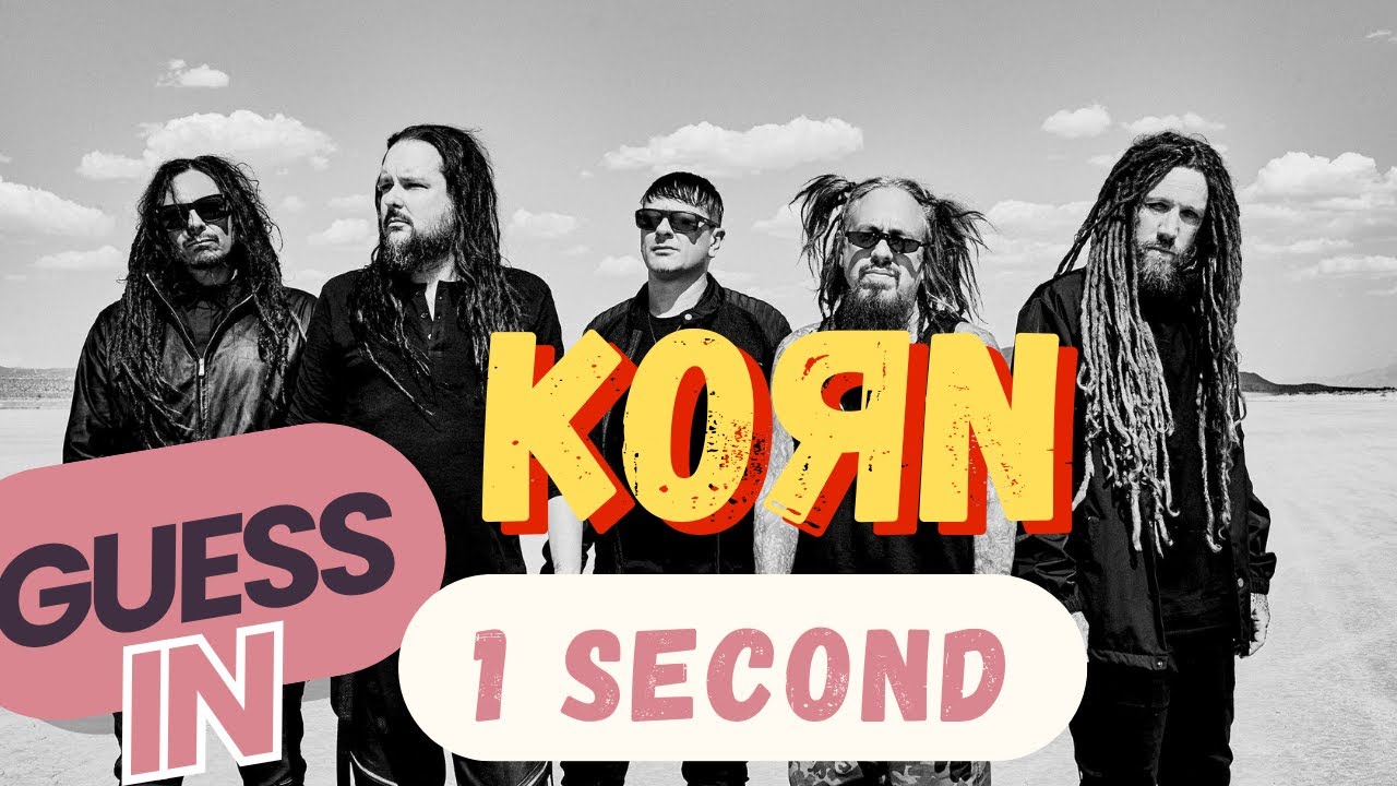 Can you guess the KoRn song in 1 second?