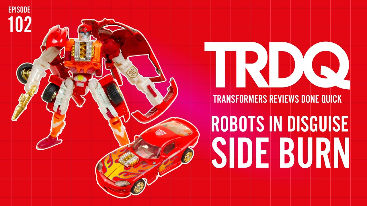TRDQ: Robots in Disguise (2001) Side Burn review!