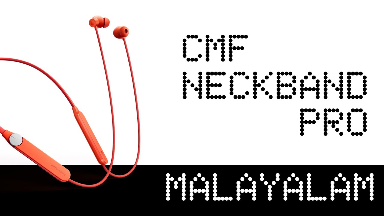 CMF Neckband Pro - Malayalam Review
