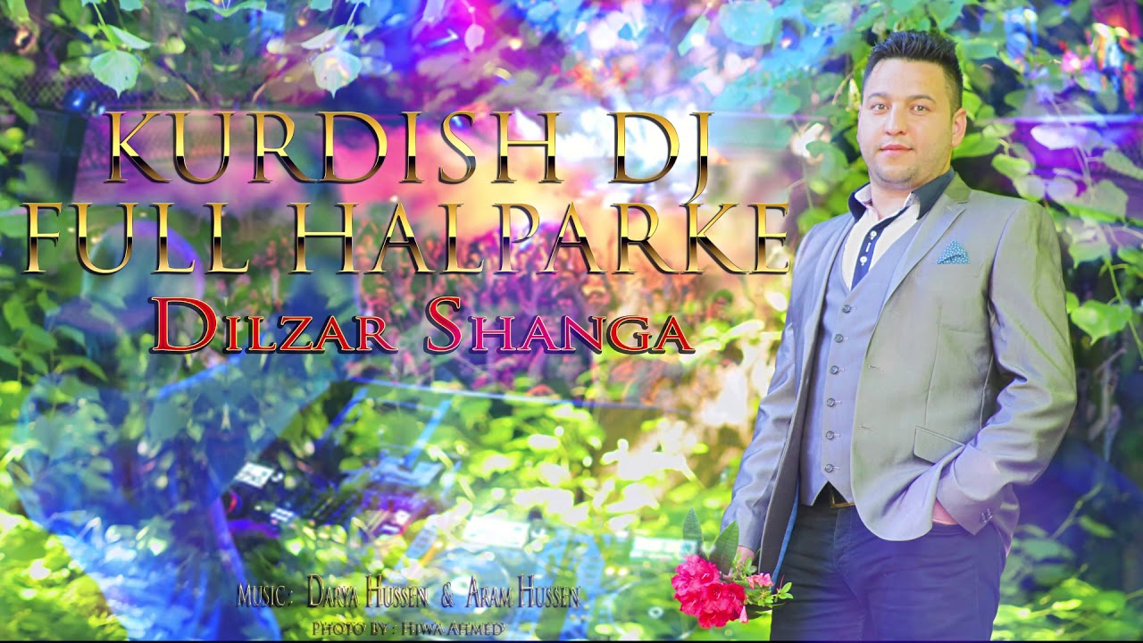 KURDISH DJ FULL HALPARKE 01