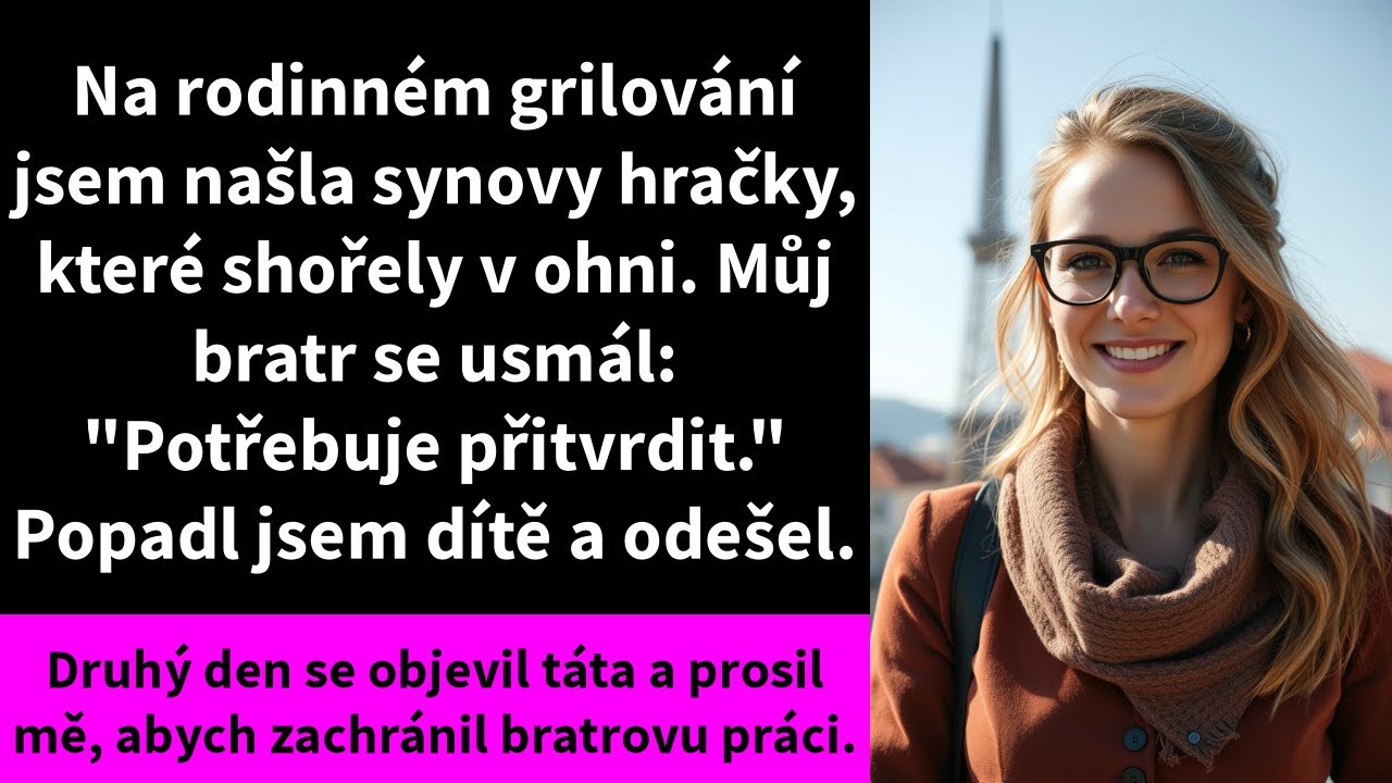 Na rodinném grilování jsem našla synovy hračky, které shořely v ohni. Můj bratr se usmál: